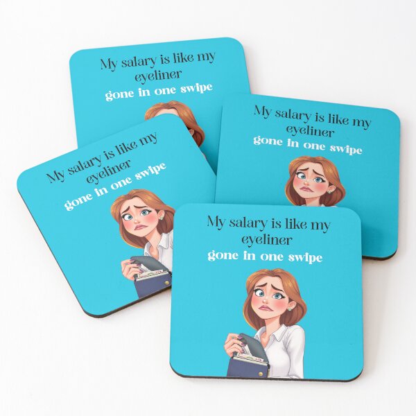 Item preview, My Salary Is Like My Eyeliner – Gone in One Swipe Funny Quote designed and sold by Red White Blue Studio.