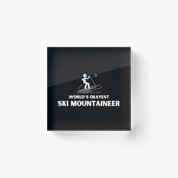 Item preview, World's Okayest Ski Mountaineer Funny Ski Mountaineering Touring designed and sold by StrideSuccess.