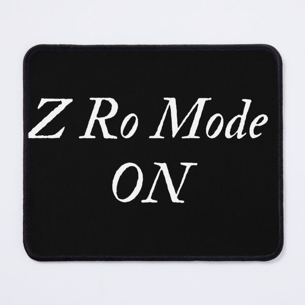 Item preview, Z Ro Mode ON T-shirt designed and sold by Nice254.