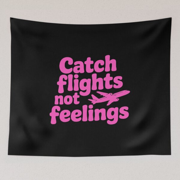 Item preview, Catch Flights Not Feelings! Pink Travel Girl designed and sold by PMCreative.