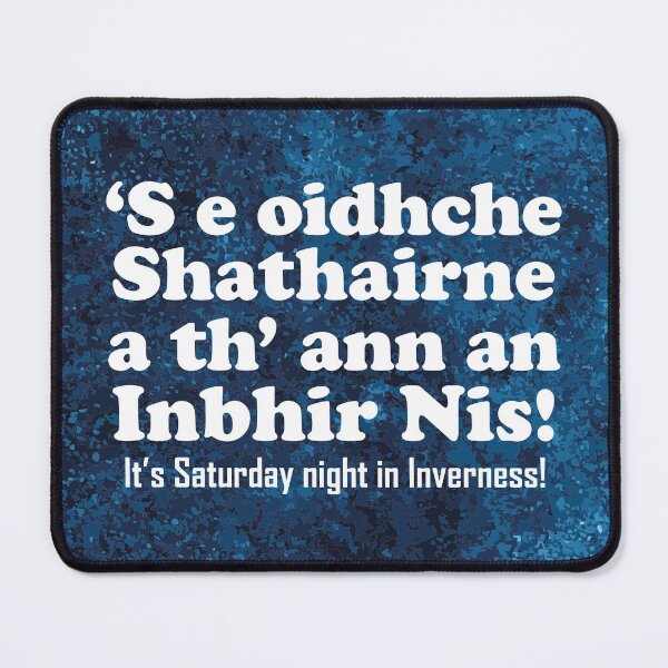 Item preview, Copy of It's Saturday night in Inverness | ‘S e Oidhche Shathairne a th’ ann an Inbhir Nis! (Scottish Gaelic translation) designed and sold by Mamaidh Made.