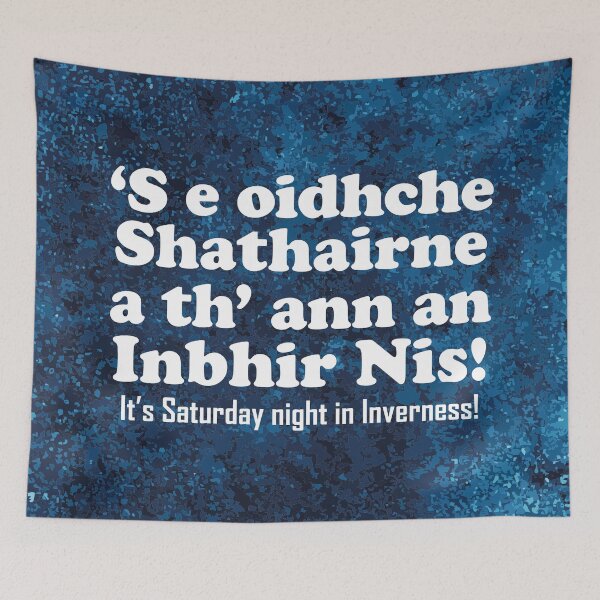 Item preview, Copy of It's Saturday night in Inverness | ‘S e Oidhche Shathairne a th’ ann an Inbhir Nis! (Scottish Gaelic translation)  designed and sold by Mamaidh Made.