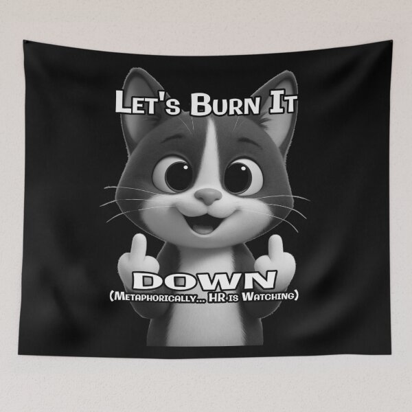 Item preview, Sarcastic Cat Shirt – “Let’s Burn It Down” Funny Workplace Meme designed and sold by A-T-H.