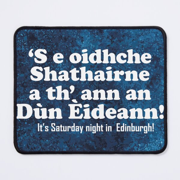 Item preview, It's Saturday night in Edinburgh | ‘S e Oidhche Shathairne a th’ ann an Dùn Èideann!!(Scottish Gaelic translation) designed and sold by Mamaidh Made.