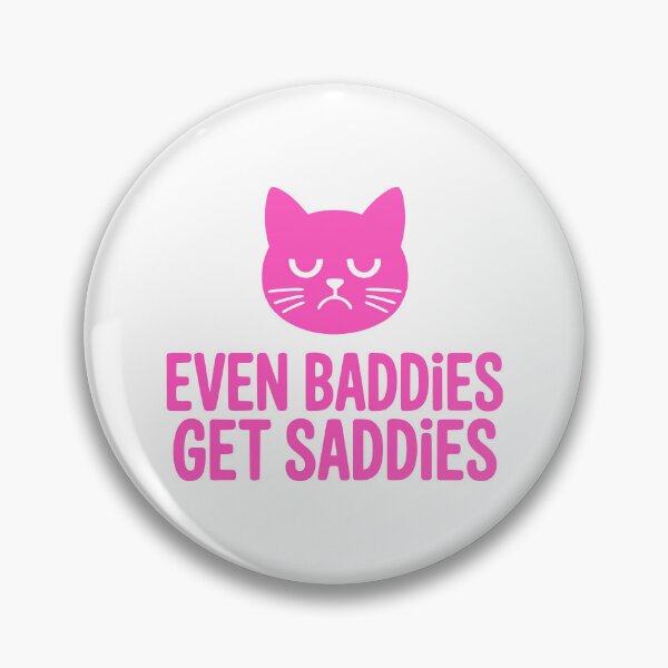 Item preview, Even Baddies Get Saddies! Cute Pink Cat designed and sold by PMCreative.