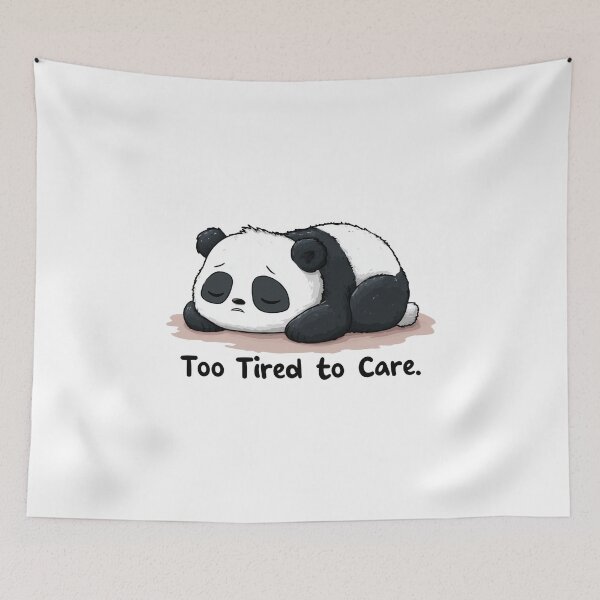 Item preview, Funny Meme - Too Tired to Care Panda designed and sold by hamishby.