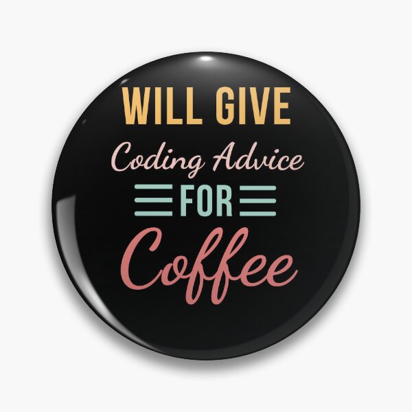Item preview, Will Give Coding Advice for Coffee Funny Programmer cute designed and sold by snowry.