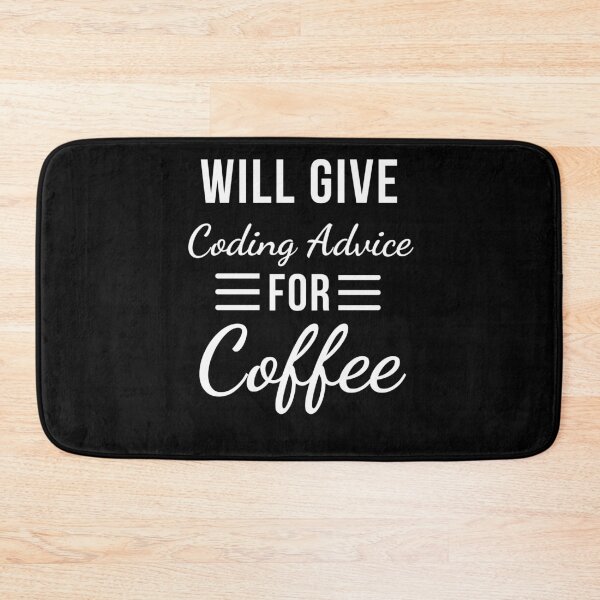 Item preview, Will Give Coding Advice for Coffee Funny Programmer humor designed and sold by snowry.