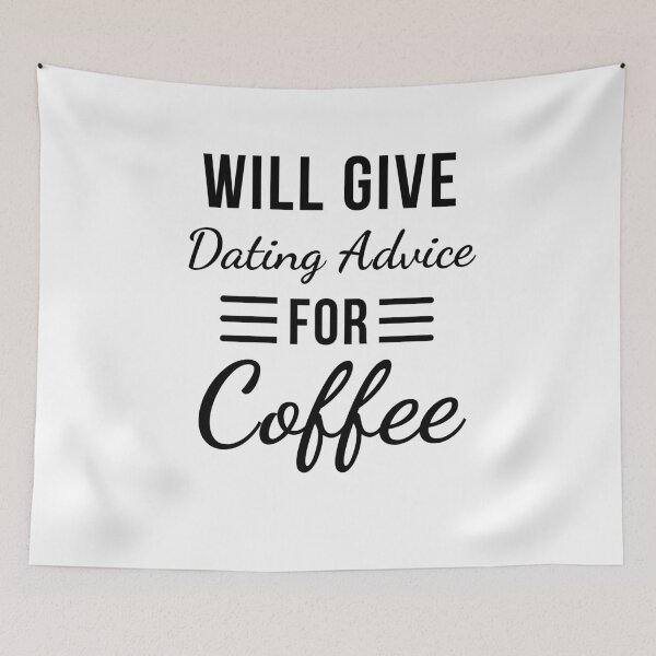 Item preview, Will Give Dating Advice for Coffee Funny Relationship designed and sold by snowry.