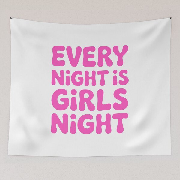 Item preview, Every Night Is Girls Night! Pink Girlie designed and sold by PMCreative.
