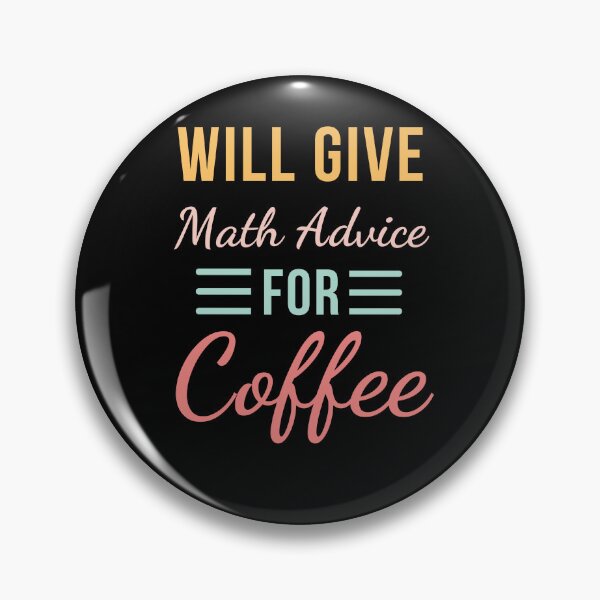 Item preview, Will Give Math Advice for Coffee Funny Math Saying cute designed and sold by snowry.