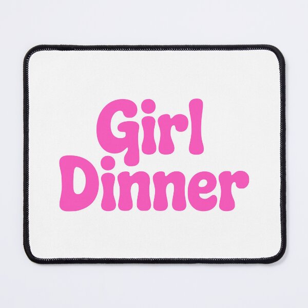 Item preview, Girl Dinner! Pink Girly Quote designed and sold by PMCreative.