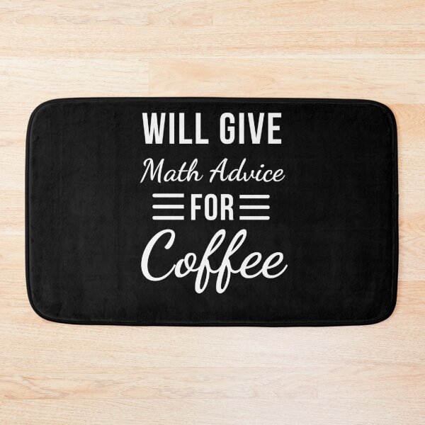 Item preview, Will Give Math Advice for Coffee Funny Math Saying humor designed and sold by snowry.