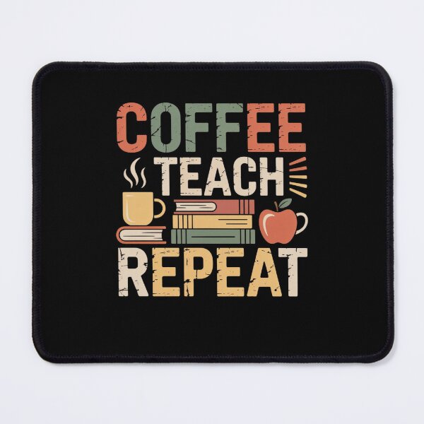 Item preview, Coffee Teach Repeat Teacher designed and sold by Mateusz Majcherek.