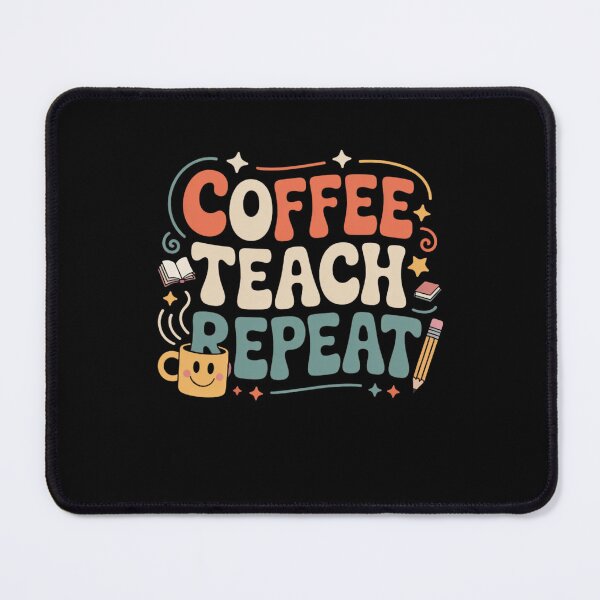 Item preview, Coffee Teach Repeat Teacher designed and sold by Mateusz Majcherek.