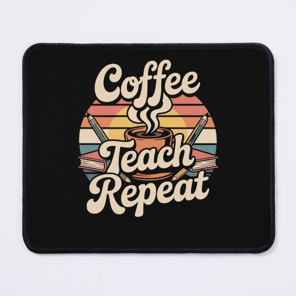 Item preview, Coffee Teach Repeat Teacher designed and sold by Mateusz Majcherek.