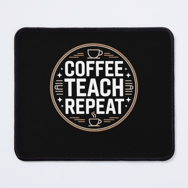 Item preview, Coffee Teach Repeat Teacher designed and sold by Mateusz Majcherek.