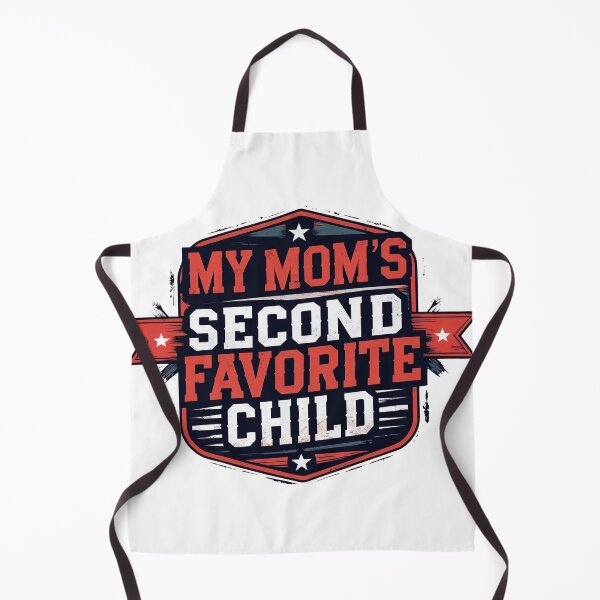 Item preview, My Mom's Second Favorite Child designed and sold by Evolving Ideas.