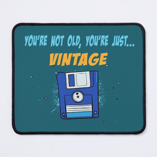Item preview, You'r not old, you'r just vintage designed and sold by Nicomaja.