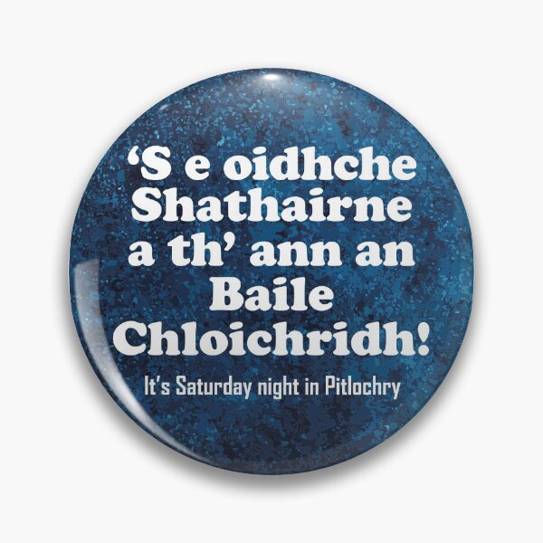 Item preview, It's Saturday night in Pitlochry | ‘S e Oidhche Shathairne a th’ ann an Baile Chloichridh! (Scottish Gaelic translation)  designed and sold by Mamaidh Made.