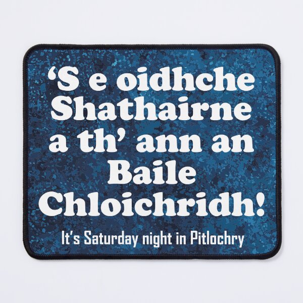 Item preview, It's Saturday night in Pitlochry | ‘S e Oidhche Shathairne a th’ ann an Baile Chloichridh! (Scottish Gaelic translation) designed and sold by Mamaidh Made.