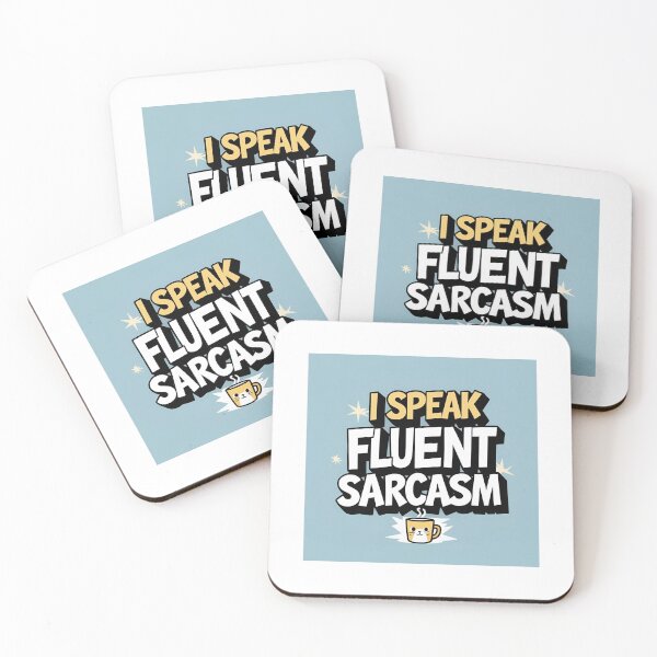 Item preview, Fluent sarcasm designed and sold by LeodMac.
