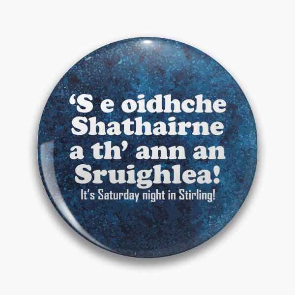 Item preview, It's Saturday night in Stirling | ‘S e Oidhche Shathairne a th’ ann an Sruighlea! (Scottish Gaelic translation)  designed and sold by Mamaidh Made.