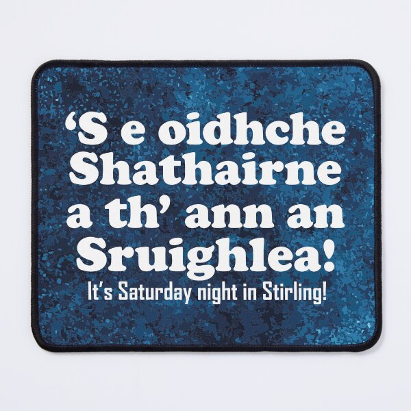 Item preview, It's Saturday night in Stirling | ‘S e Oidhche Shathairne a th’ ann an Sruighlea! (Scottish Gaelic translation) designed and sold by Mamaidh Made.