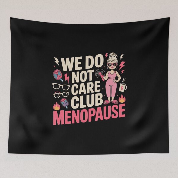 Item preview, We Do Not Care Club – Menopause Edition designed and sold by teevoxx.