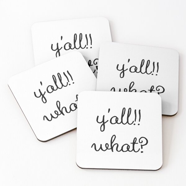 Item preview, y'all! what? funny saying designed and sold by CarrollGene.