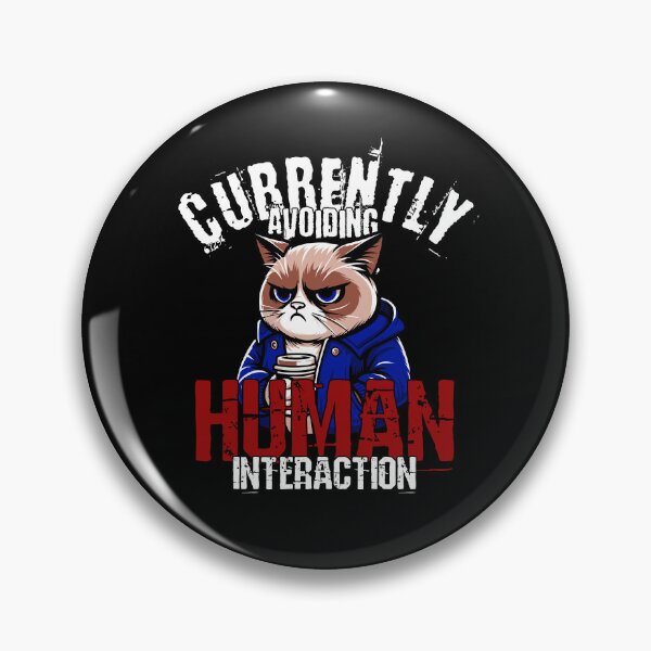 Item preview, Currently Avoiding Human Interaction designed and sold by DAFIN.