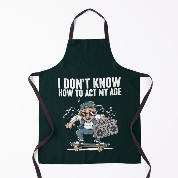 Item preview, A cute Product with a sarcastic quote from Grandpa on Retirement: I DON'T KNOW ACT MY AGE designed and sold by Gadget80.