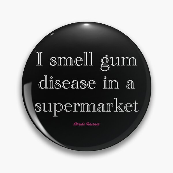Item preview, Maria's Ninsense - Gum Disease designed and sold by Maria's Ninsense.