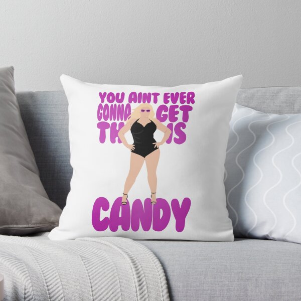 You Aint Ever Gonna Get This Candy! - Gemma Collins Throw Pillow