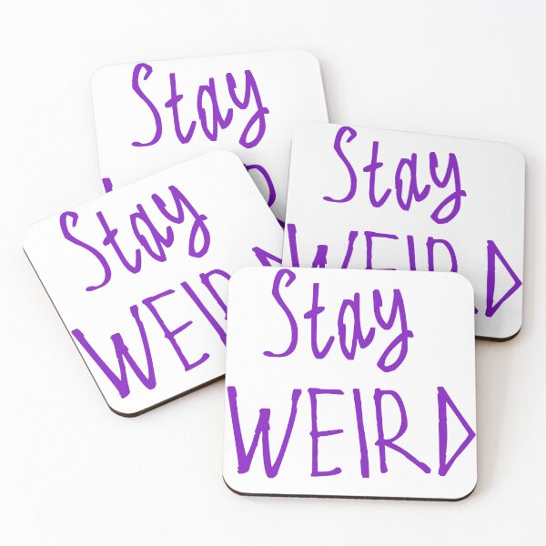Item preview, Stay Weird designed and sold by kinpirks.