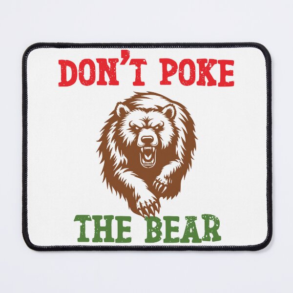 Item preview, Don’t Poke The Bear California Republic Wild Angry designed and sold by NightWisdom.
