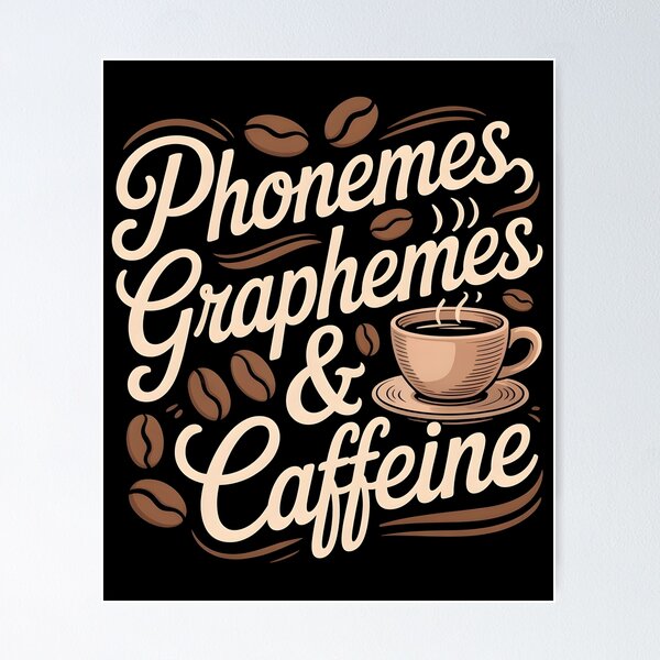Item preview, Phonemes Graphemes And Caffeine designed and sold by Redgiant87x.
