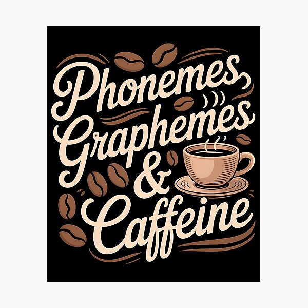 Item preview, Phonemes Graphemes And Caffeine designed and sold by Redgiant87x.