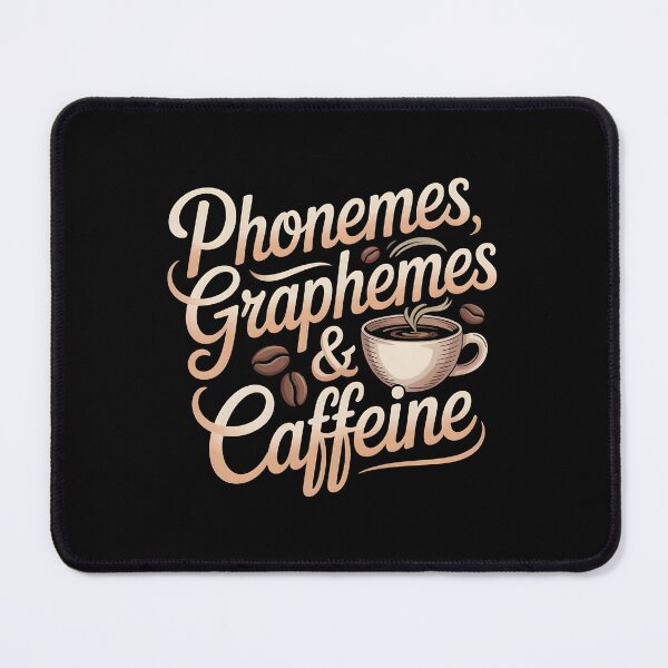 Item preview, Phonemes Graphemes And Caffeine designed and sold by Redgiant87x.