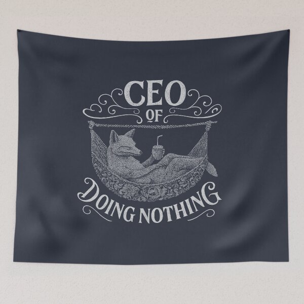 Item preview, CEO of Doing Nothing designed and sold by EdvvinStudios.