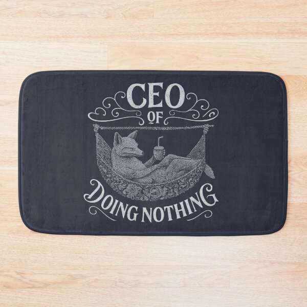 Item preview, CEO of Doing Nothing designed and sold by EdvvinStudios.