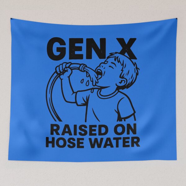 Item preview, GEN X - RAISED ON HOSE WATER - Xennial Humor - 70s 80s 90s designed and sold by Darling DeDe.