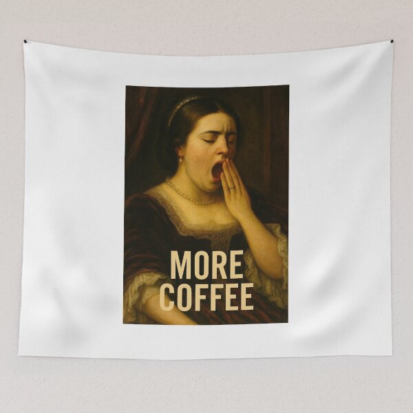 Item preview, More Coffee designed and sold by ArtQueen777.