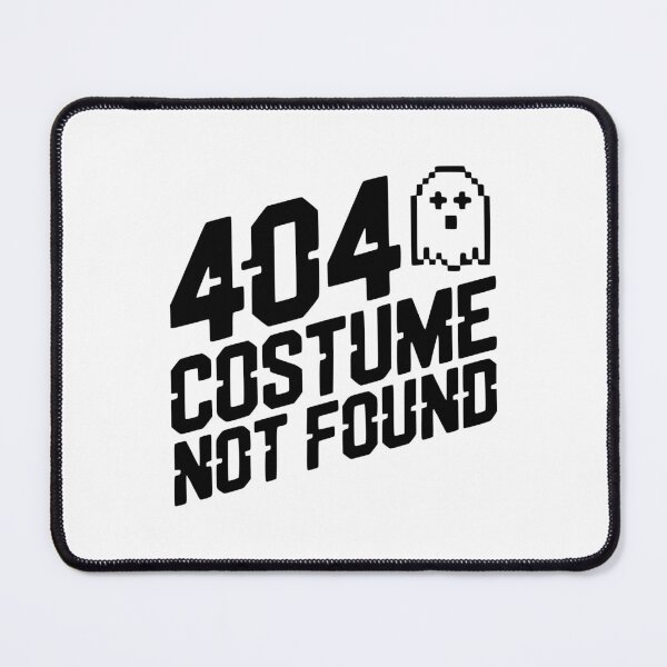 Item preview, 404 Costume Not Found designed and sold by Frank Ring.