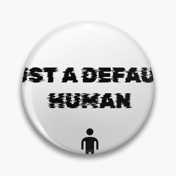 Item preview, Just a Default Human designed and sold by Ommash.
