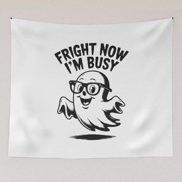 Item preview, Fright Now I'm Busy designed and sold by Frank Ring.