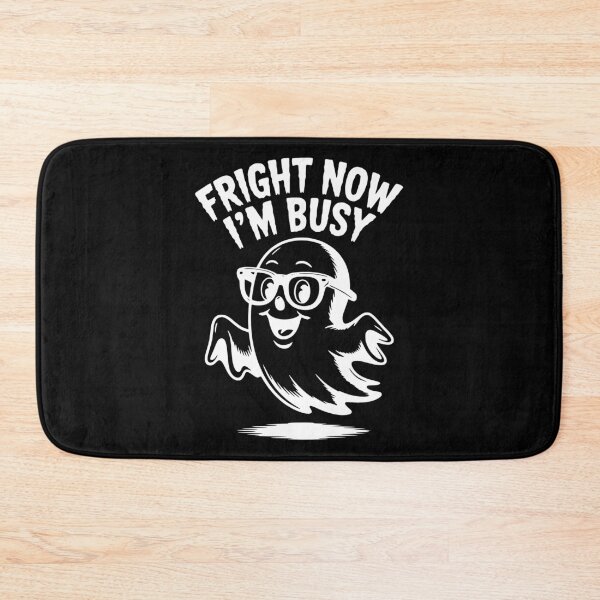 Item preview, Fright Now I'm Busy designed and sold by Frank Ring.
