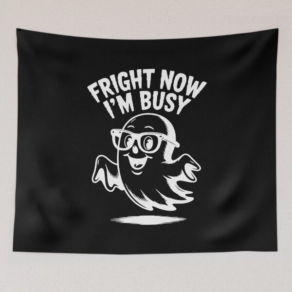 Item preview, Fright Now I'm Busy designed and sold by Frank Ring.