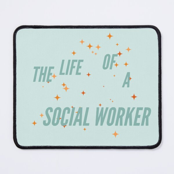 Item preview, The Life of a Social Worker designed and sold by erikannegarcia.