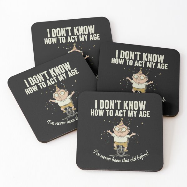 Item preview,  A cute Product with a sarcastic quote from Grandpa on Retirement: I DON'T KNOW ACT MY AGE designed and sold by Gadget80.